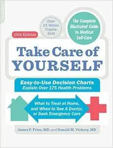 Take Care of Yourself: The Complete Illustrated Guide to Self-Care, 10th Edition