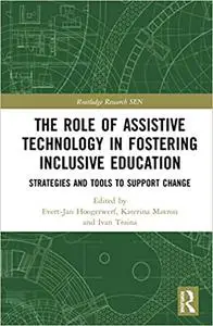 The Role of Assistive Technology in Fostering Inclusive Education: Strategies and Tools to Support Change