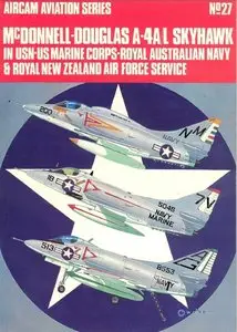 Mc Donnell Douglas A4A-L Skyhawk in USN, USMC, RAN, RBZA Service