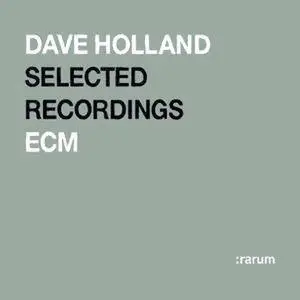 Dave Holland - ECM Selected Recordings (2004) {ECM Rarum X}