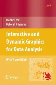Interactive and Dynamic Graphics for Data Analysis With R and Ggobi 