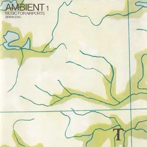 Brian Eno - Ambient 1, Music for Airports (1978) {2009 Virgin DSD Remaster}
