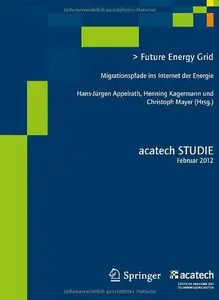 Future Energy Grid: Migrationspfade in das Internet der Energie