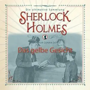 «Sherlock Holmes: Das gelbe Gesicht» by Sir Arthur Conan Doyle