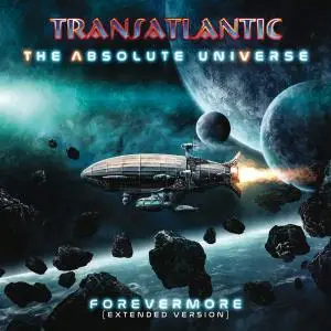 Transatlantic - The Absolute Universe: Forevermore (2020) [BDRip 1080p]