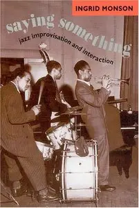 Saying Something: Jazz Improvisation and Interaction