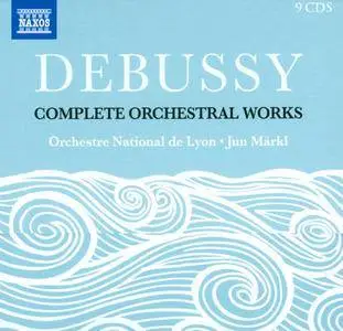 Orchestre National de Lyon, Jun Märkl - Debussy: Complete Orchestral Works (2012) [9 CD Box Set]
