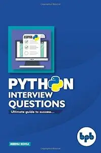 Python Interview Questions: Ultimate guide to Success