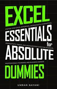 Excel Essentials for Absolute Dummies