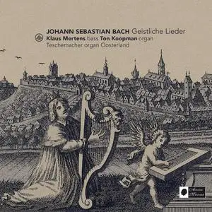 Klaus Mertens & Ton Koopman - Johann Sebastian Bach: Geistliche Lieder (2023)