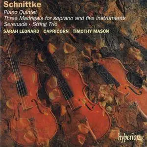 Schnittke - Chamber Music: Piano Quintet etc. - Sarah Leonard, Capricorn, Timothy Mason (1996) {Hyperion CDA66885}