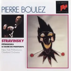 Stravinsky - The Rite of Spring & Petruskha - Pierre Boulez