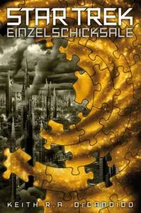 «Star Trek: Einzelschicksale» by Keith R.A. DeCandido
