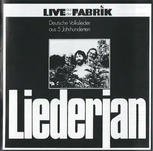 Liederjan - Live aus der Fabrik - Deutsche Volkslieder aus 5 Jahrhunderten (Membran 203447-213) (GER 2003, 1976)