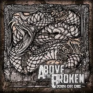 Above The Broken - Join Or Die (EP) (2012)