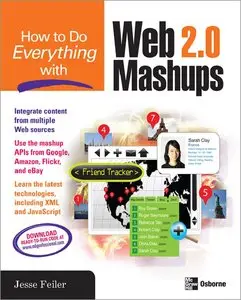 How to Do Everything with Web 2.0 Mashups (Repost)