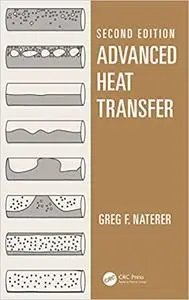 Advanced Heat Transfer, 2nd Edition (Instructor Resources)