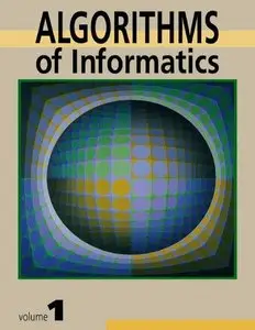 Algorithms of informatics, Vol.1: Foundations (repost)