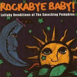 Michael Armstrong - Rockabye Baby! Lullaby Renditions Of The Smashing Pumpkins (2007) {Baby Rock} **[RE-UP]**