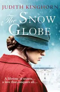 «The Snow Globe» by Judith Kinghorn