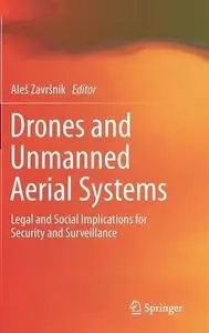 Drones and Unmanned Aerial Systems: Legal and Social Implications for Security and Surveillance