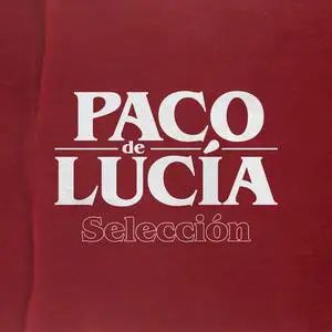 Paco de Lucia - Paco de Lucia: Seleccion (2022)