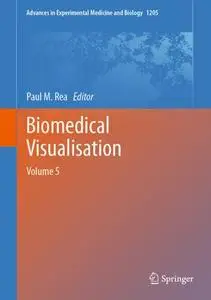 Biomedical Visualisation: Volume 5 (Repost)