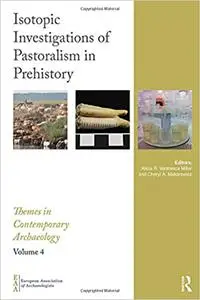 Isotopic Investigations of Pastoralism in Prehistory