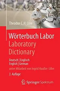 Wörterbuch Labor / Laboratory Dictionary: Deutsch/Englisch - English/German (Repost)