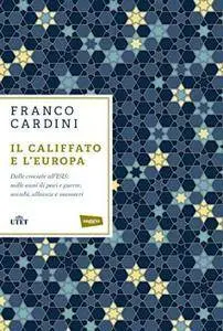 Franco Cardini - Il califfato e l'Europa