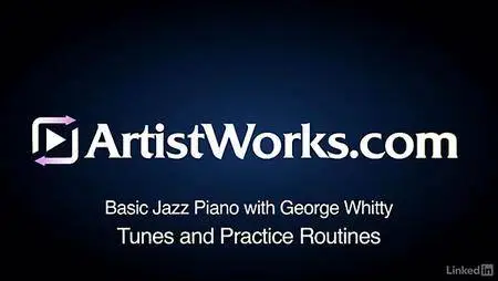 Lynda - Jazz Piano: 4 Tunes & Practice Routines