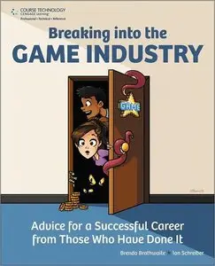 Breaking Into the Game Industry: Advice for a Successful Career from Those Who Have Done It (repost)