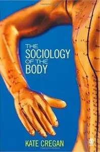 The Sociology of the Body