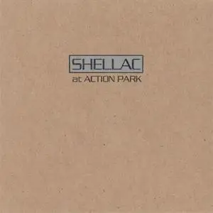 Shellac - At Action Park (1994) {Touch And Go}