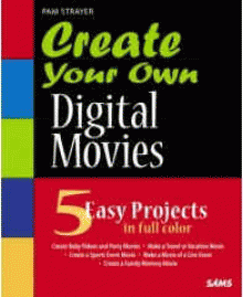 Create Your Own Digital Movies