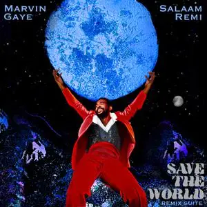 Marvin Gaye - Save The World Remix Suite (2021) [Official Digital Download 24/96]