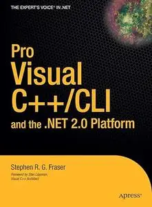 Pro Visual C++/CLI and the .NET 2.0 Platform (Expert's Voice in .NET)