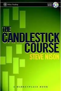 The Candlestick Course by  Steve Nison