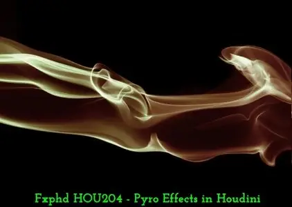 Fxphd HOU204 - Pyro Effects in Houdini