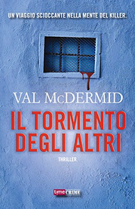 Il tormento degli altri - Val McDermid