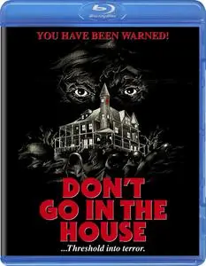 Don't Go in the House (1979) [Remastered] [Extended]