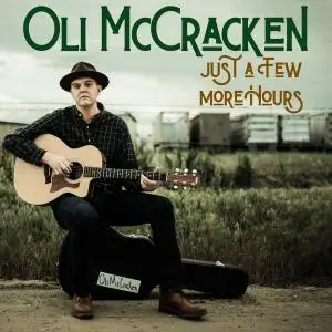 Oli McCracken - Just a Few More Hours (2019) [Official Digital Download]