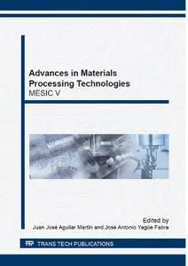 Advances in Materials Processing Technologies: MESIC V