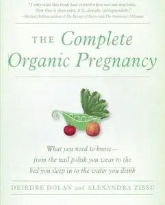 The Complete Organic Pregnancy