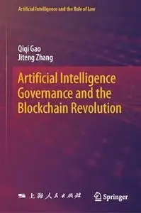 Artificial Intelligence Governance and the Blockchain Revolution