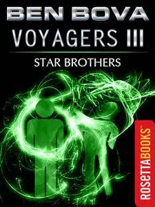 «Voyagers III» by Ben Bova
