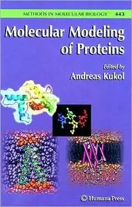 Molecular Modeling of Proteins (Methods in Molecular Biology) (repost)