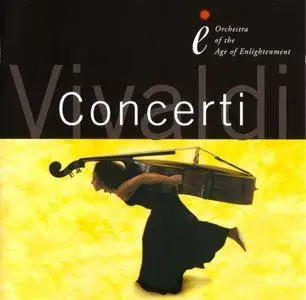 Orchestra of the Age of Enlightenment - Antonio Vivaldi: Concerti (2000)