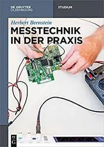 Messtechnik in der Praxis (De Gruyter Studium)