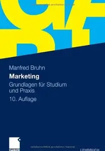 Marketing: Grundlagen für Studium und Praxis